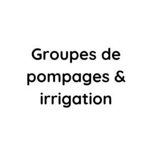 groupes-pompages-irrigation Groupes de pompages et irrigation